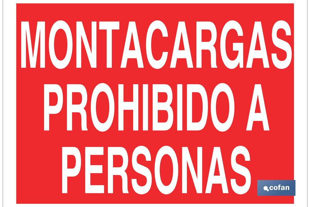 Montacargas prohibido a personas