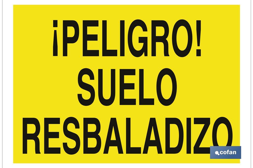 ¡Peligro! suelo resbaladizo