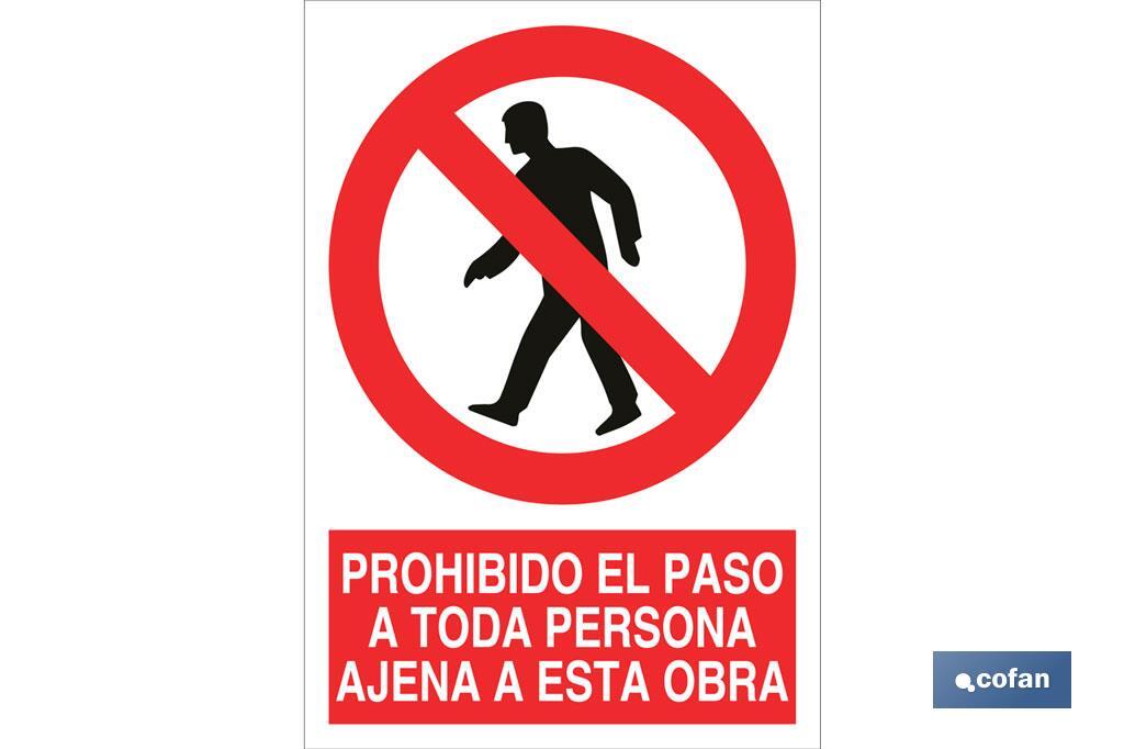 Prohibido el paso a toda persona ajena a esta obra