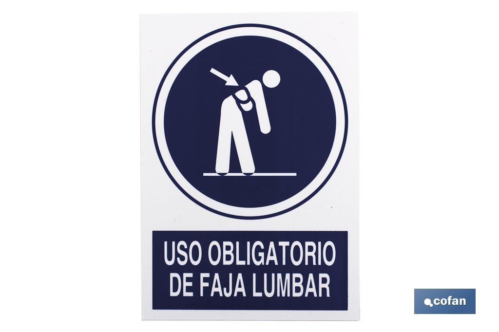 Obligatorio faja lumbar. El diseño de la señal puede variar, pero en ningún caso se variará el significado de la misma.