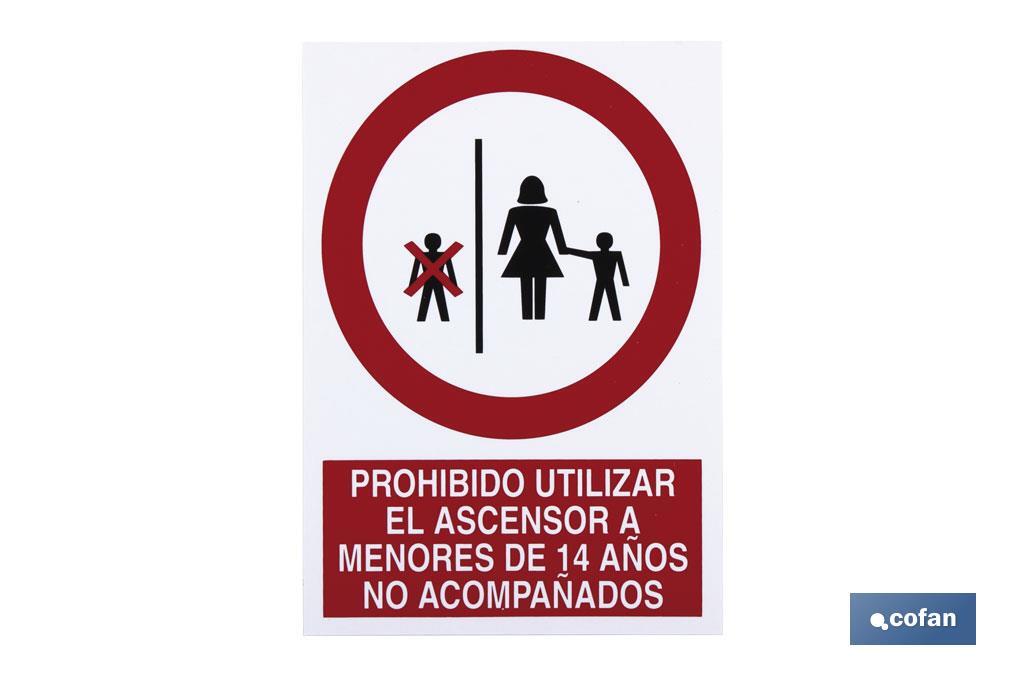 Prohibido ascensor a menores 14 años. El diseño de la señal puede variar, pero en ningún caso se variará el significado de la m